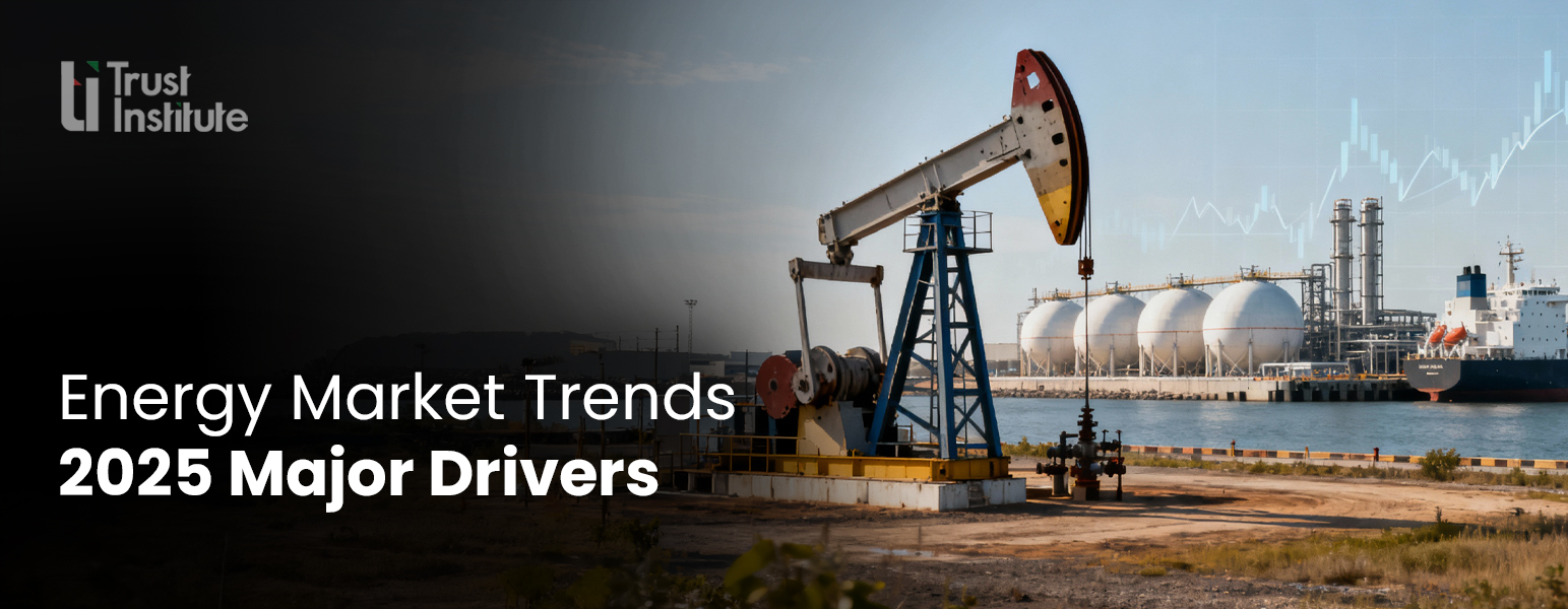 Energy Market Drivers For Trading - Trust Institute