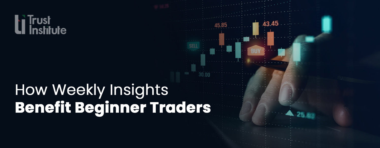 stock market weekly outlook and insights - trust institute