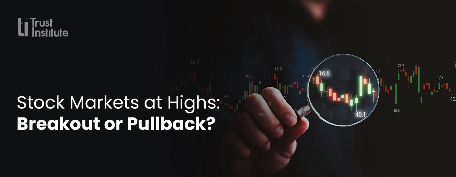 Stock Markets at Highs — Breakout or Pullback Coming?